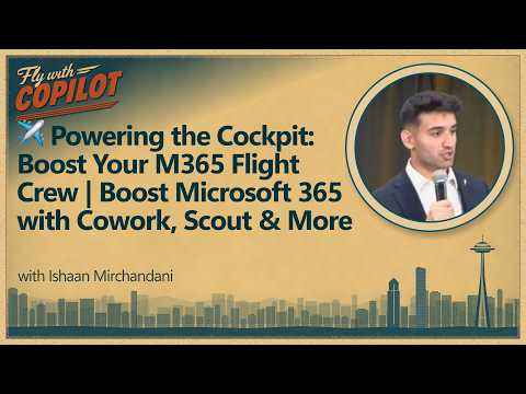 Powering the Cockpit: Boost Your M365 Flight Crew | Boost Microsoft 365 with Cowork, Scout & More