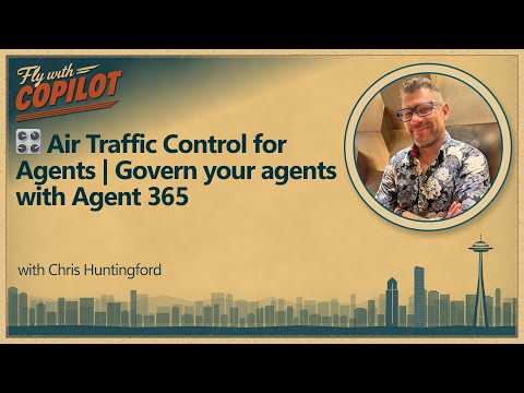 Air Traffic Control for Agents | Govern your agents with Agent 365