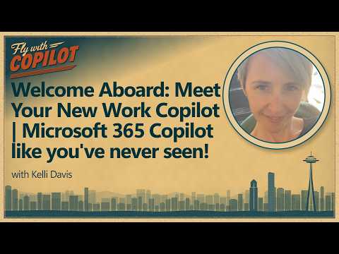 Welcome Aboard: Meet Your New Work Copilot | Microsoft 365 Copilot like you've never seen!