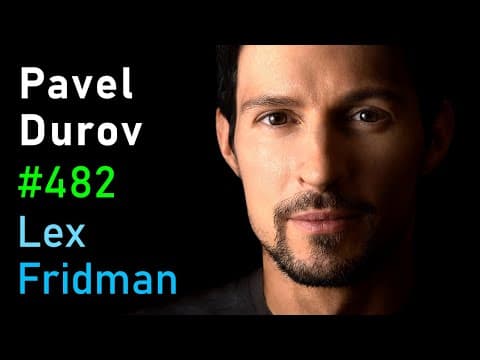 Pavel Durov: Telegram, Freedom, Censorship, Money, Power & Human Nature | Lex Fridman Podcast #482