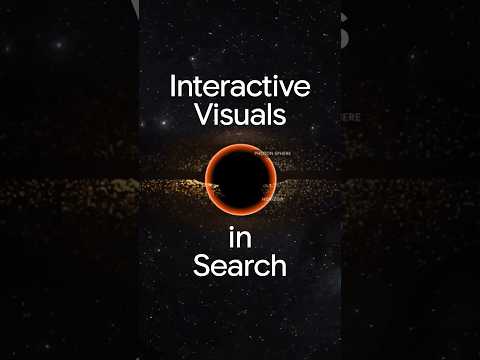 Turn tough topics into interactive visuals with Google Search 🌌