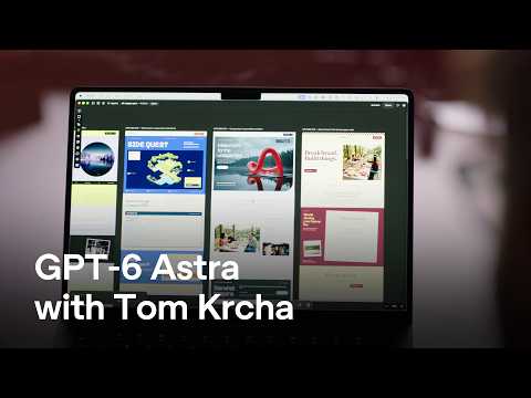 GPT-6 Astra with Tom Krcha