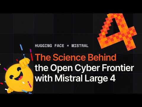 Science Behind the Open Cyber Frontier with Mistral Large 4