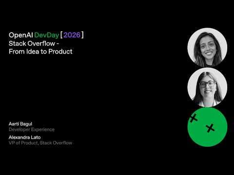 Stack Overflow - From Idea to Product | DevDay 2026