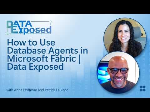 How to Use Database Agents in Microsoft Fabric | Data Exposed